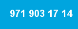 971 903 17 14